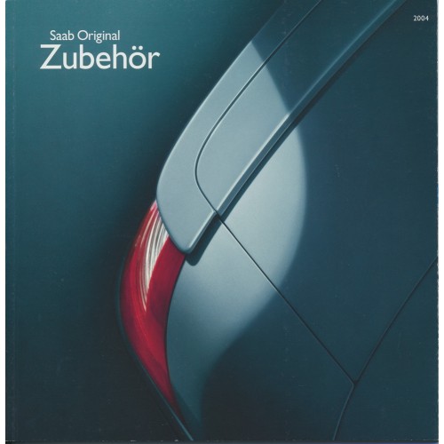 2004   Saab 9-3 + 9-5 Accessories   (German)